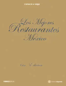 LOS MEJORES RESTAURANTES MEXICO