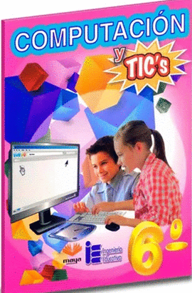 COMPUTACIÓN Y TICS 6