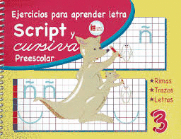 EJERCICIOS PARA APRENDER LETRA SCRIPT Y CURSIVA 3 PREESCOLAR