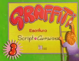 GRAFFITI 3 PRIMARIA SCRIPT Y CURSIVA