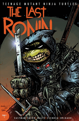 TEENAGE MUTANT NINJA TURTLES THE LAST RONIN DESEO DE MUERTE 1E
