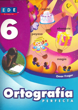ORTOGRAFIA PERFECTA 6° (ESPIRAL)