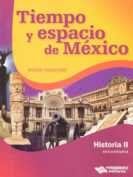TIEMPO Y ESPACIO DE MEXICO HISTORIA 2 PARA 3 SEC