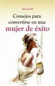 CONSEJOS PAR CONVERTIRSE EN UNA MUJER DE EXITO