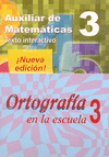 AUXILIAR ORTOGRAFIA Y MATEMATICAS  3° PRIM OFICIAL