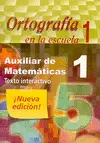 AUXILIAR ORTOGRAFIA Y MATEMATICAS 1° PRIM OFICIAL