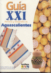 KIT GUIA S-XXI 3° Y GUIA DE AGUASCALIENTES