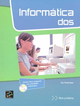 PACK INFORMÁTICA DOS + CD. SECUNDARIA