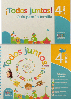 TODOS JUNTOS 4 AÑOS C/ GUÍA PARA LA FAMILIA PREESCOLAR