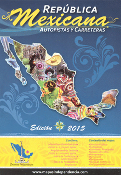 MAPA REPÚBLICA MEXICANA AUTOPISTAS Y CARRETERAS 2015