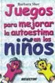 JUEGOS MEJORAR AUTOESTIMA EN LOS NIÑOS