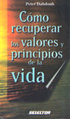 COMO RECUPERAR LOS VALORES Y PRINCIPIOS DE LA VIDA