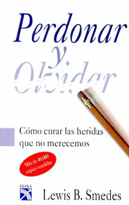 PERDONAR Y OLVIDAR