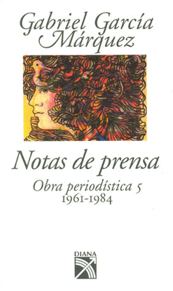 OBRA PERIODISTICA 5 -NOTAS DE PRENSA