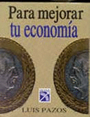 PARA MEJORAR TU ECONOMIA