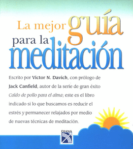 MEJOR GUIA PARA LA MEDITACION, LA