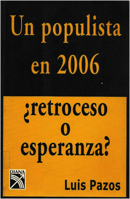 UN POPULISTA EN 2006