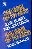 FRASES CELEBRES PARA TODA OCASION