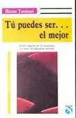 TU PUEDES SER EL MEJOR