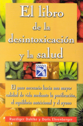 LIBRO DE LA DESINTOXICACION Y LA SALUD, EL