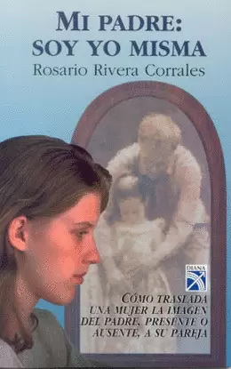 MI PADRE: SOY YO MISMA