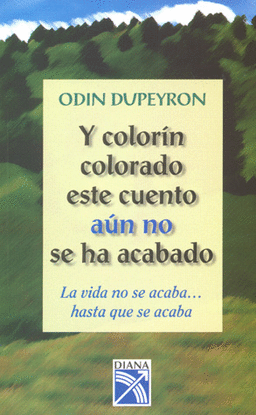 Y COLORIN  COLORADO ESTE CUENTO AUN NO SE HA ACABADO