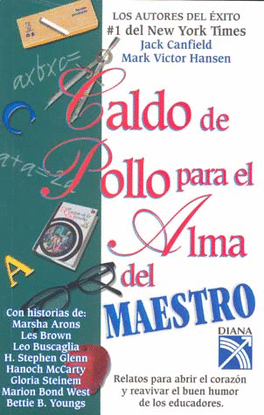 CALDO DE POLLO PARA EL ALMA DEL MAESTRO