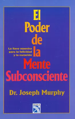 PODER DE LA MENTE SUBCONSCIENTE, EL