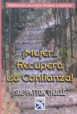 MUJER... RECUPERA LA CONFIANZA