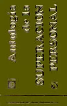 ANTOLOGIA DE LA SUPERACION PERSONAL