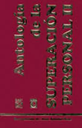 ANTOLOGIA DE LA SUPERACION PERSONAL 2
