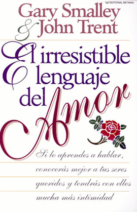 IRRESISTIBLE LENGUAJE DEL AMOR, EL