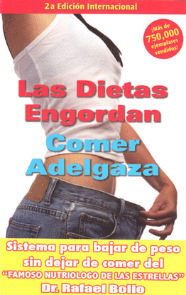 DIETAS ENGORDAN,COMER ADELGAZA, LAS