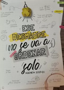AGENDA 2023 ESE DESMADRE NO SE VA A ORDENAR SOLO
