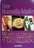 MEXICO FALSIFICADO Y DEVALUADO