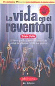 VIDA EN EL REVENTON, LA
