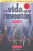 VIDA EN EL REVENTON, LA