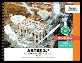 ARTES 2 CUADERNO DE TRABAJO SERIE CONEXIONES
