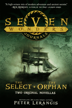 SEVEN WONDERS JOURNALS THE SELECT AND THE ORPHAN