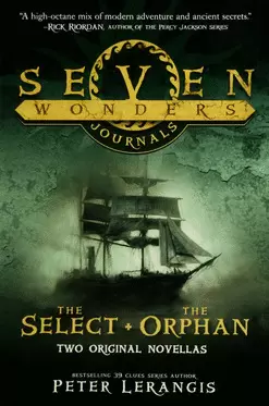 SEVEN WONDERS JOURNALS THE SELECT AND THE ORPHAN