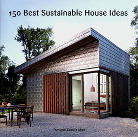 150 BEST SUSTAINABLE HOUSE IDEAS