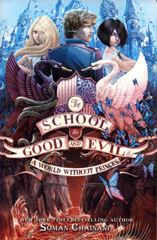 THE SCHOOL FOR GOOD AND EVIL A WORLD WITHOUT PRINCES 2