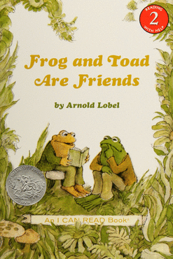 FROG AND TOAD ARE FRIENDS