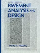 PAVEMENT ANALYSIS AND DESIGN