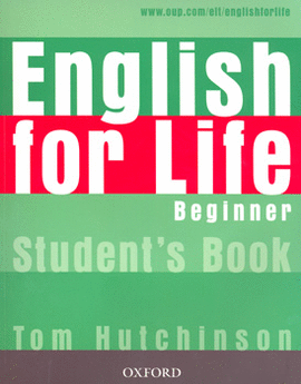ENGLISH FOR LIFE BEGINNER STUDENTS BOOK