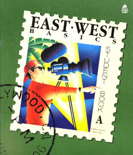 EAST WEST BASICS STUDENT BOOK A