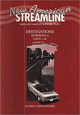 NEW AMERICAN STREAMLINE DESTINATIONS WORKBOOK A