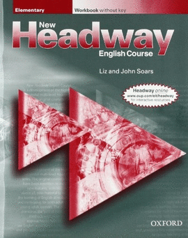 NEW HEADWAY ENGLISH COURSE ELEMENTARY WORKBOOK WHITOUT KEY