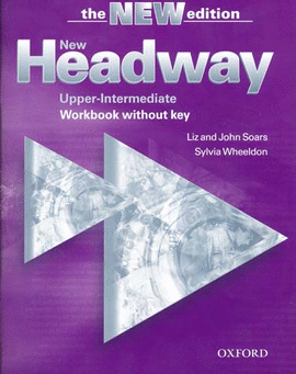 NEW HEADWAY UPPER INTERMEDIATE WORKBOOK WITHOUT KEY