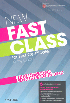 NEW FAST CLASS FOR FIRST CERTIFICATE STUDENTS BOOK